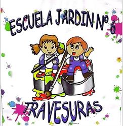 ESCUELA JARDIN DE INFANTES No  6 - TRAVESURAS