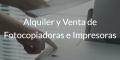 Alquiler y Venta de Fotocopiadoras e Impresoras en Argentina