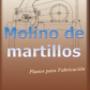 Molino de martillos. Planos de fabricacion.
