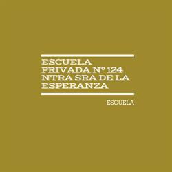 Escuela Privada N 124 Ntra Sra de la Esperanza