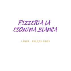 PIZZERIA LA ESQUINA BLANCA