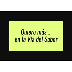 Quiero más.. en la Vía del Sabor