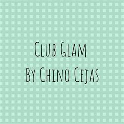 CLUB GLAM BY CHINO CEJAS