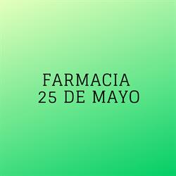 FARMACIA 25 DE MAYO