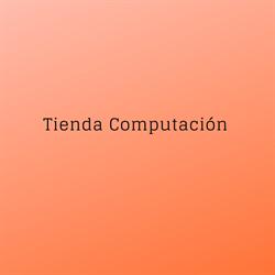 TIENDA COMPUTACIÓN