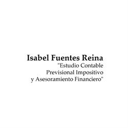 ISABEL FUENTES REINA  " ESTUDIO CONTABLE PREVISIONAL IMPOSITIVO Y ASESORAMIENTO FINANCIERO"