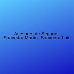 ASESORES DE SEGUROS SAAVEDRA MARTIN- SAAVEDRA LUIS