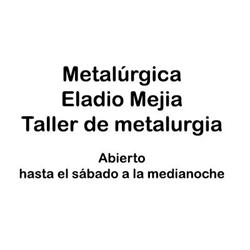 METALURGICA ELADIO MEJIA