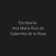 Escribana Ana Maria Ruiz De Galarreta De La Rosa