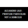 ALEJANDRO LALO - PROFESOR PARTICULAR-VOY A DOMICILIO