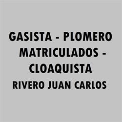 GASISTA - PLOMERO MATRICULADOS - CLOAQUISTA RIVERO JUAN CARLOS