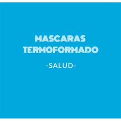 Máscaras Termoformado - Salud