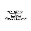 TOCA MADERA