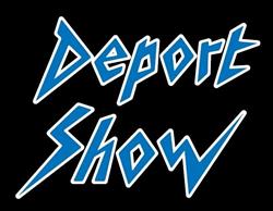 Deport Show