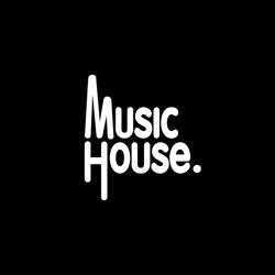 Music House.
