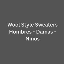 Wool Style Sweaters Hombres - Damas - Niños