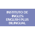 INSTITUTO DE INGLES: ENGLISH PLUS BILINGUAL