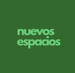 Nuevos Espacios