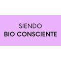 Siendo Bio Consciente
