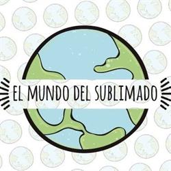 El Mundo del Sublimado