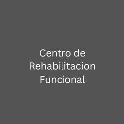 Centro de Rehabilitacion Funcional