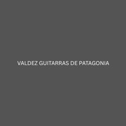 Valdez Guitarras de Patagonia
