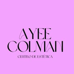 Centro de Estética  Ayee Colman