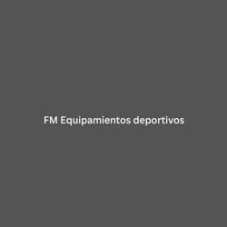 FM Equipamientos deportivos