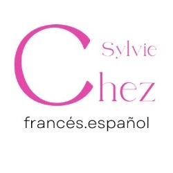 Chez Sylvie - Silvia Iglesias - Clases de francés - Spanish lessons - Cours d'espagnol