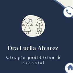Dra Lucila Alvarez - Cirujana Infantil