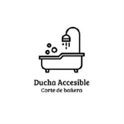 Ducha Accesible Corte de Bañera