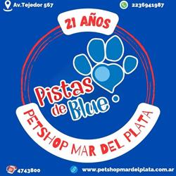 Pistas de Blue - Pet Shop Mar del Plata