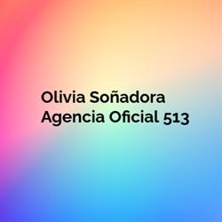 Olivia Soñadora Agencia Oficial 513