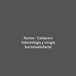 Ramos - Caldararo Odontología y cirugía bucomaxilofacial