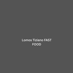 Lomos Tiziano FAST FOOF