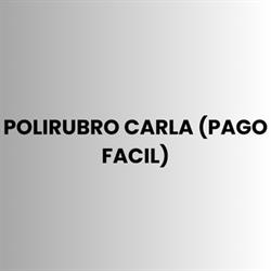 POLIRUBRO CARLA (PAGO FACIL)