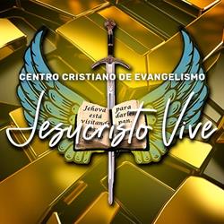 Centro Cristiano de Evangelismo "Jesucristo Vive " - Templo Central