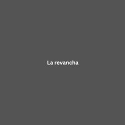 La revancha