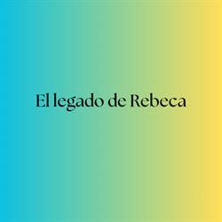 El legado de Rebeca