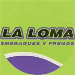 Embriagues y Frenos La Loma