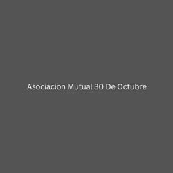 Asociacion Mutual 30 De Octubre
