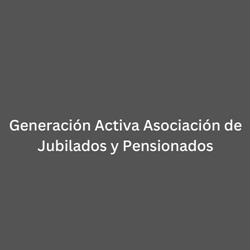 Generación Activa Asociación de Jubilados y Pensionados