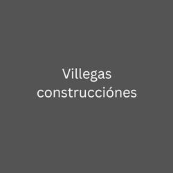 Villegas construcciónes