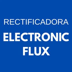 Rectificadora Electronic Flux