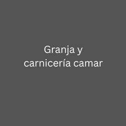 Granja y carnicería camar