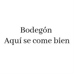 Bodegón Aquí se come bien