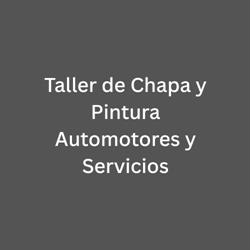 Taller de Chapa y Pintura Automotores y Servicios