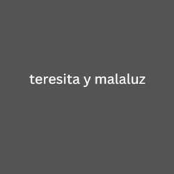 teresita y malaluz