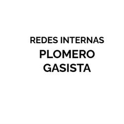 Redes Internas Plomero Gasista